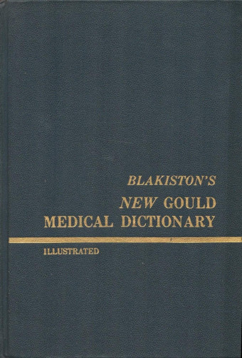 Blakiston's new gould medical dictionary illustrated