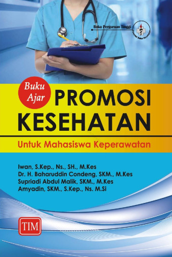 Buku ajar promosi kesehatan untuk mahasiswa keperawatan