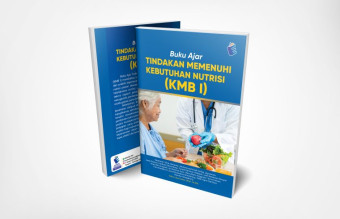 Buku ajar tindakan memenuhi kebutuhan nutrisi KMBI