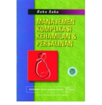 Image of buku saku manajemen komplikasi kehamilan dan persalinan