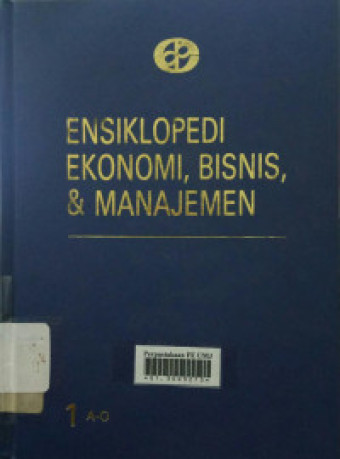 Ensiklopedi ekonomi, bisnis & manajemen