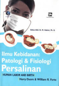 Image of Ilmu kebidanan patologi dan fisiologi persalinan