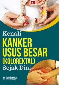 Image of Kenali kanker usus besar (kolorektal) sejak dini