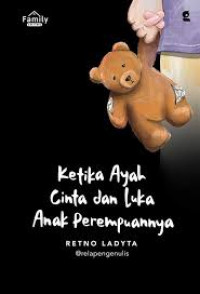Image of Ketika Ayah Cinta dan Luka Anak Perempuannya