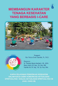 Image of Membangun karakter tenaga kesehatan yang berbasis i-care