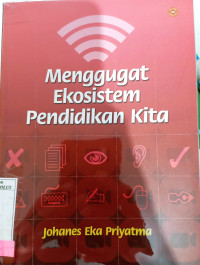 Image of Menggugat ekosistem pendidikan kita
