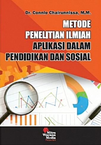 Metode penelitian ilmiah aplikasi dalam pendidikan dan sosial