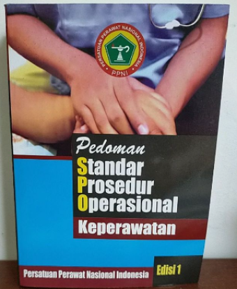 Pedoman Standar Prosedur Operasional Keperawatan